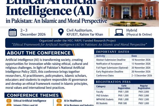 Call for Abstracts: National Conference on Ethical Artificial Intelligence (AI) in Pakistan: An Islamic and Moral Perspective (2–3 December 2026)