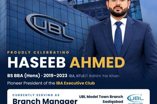 IBA Alumni Success Story: Haseeb Ahmed Becomes Branch Manager at UBL